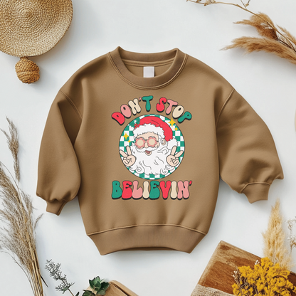 Don't Stop Believing Christmas Sweatshirt Toddler