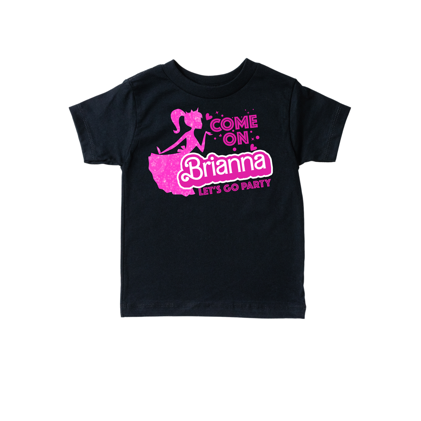 Come On "Any Name" Let's Go Party Custom Doll T-Shirt