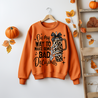 Halloween Sweatshirt - On My Way To Make Some Bad Decisions Halloween Sweatshirt