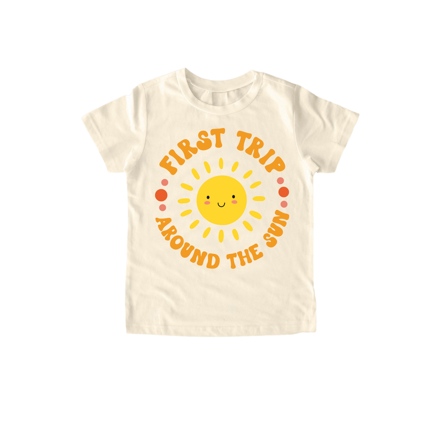 First Trip Around The Sun T-Shirt