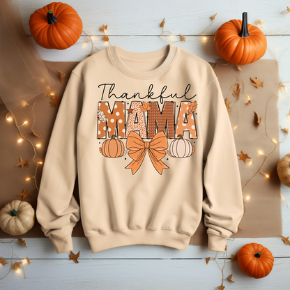 Thankful Mama Sweatshirt - Cozy Fall Apparel, Thanksgiving Shirt