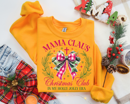 Mama Claus Christmas Club In My Holly Jolly Era Sweatshirt – Christmas Vibes Gift