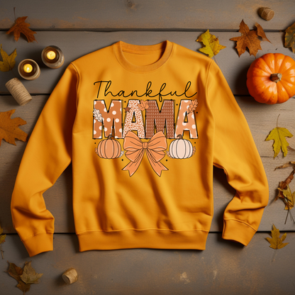 Thankful Mama Sweatshirt - Cozy Fall Apparel, Thanksgiving Shirt