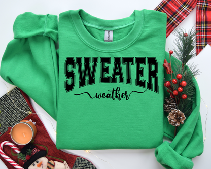 Sweater Weather, Christmas Sweatshirt – Christmas Vibes Gift