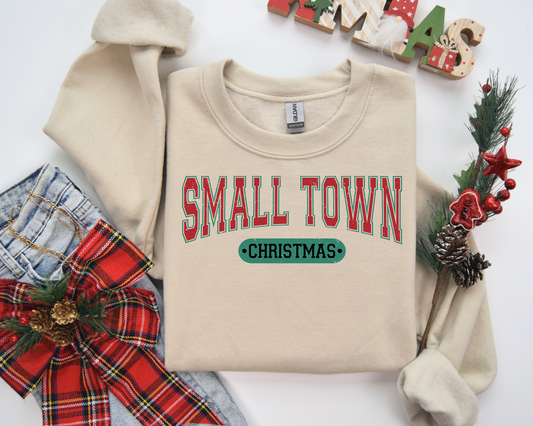 Small Town, Christmas Sweatshirt – Christmas Vibes Gift