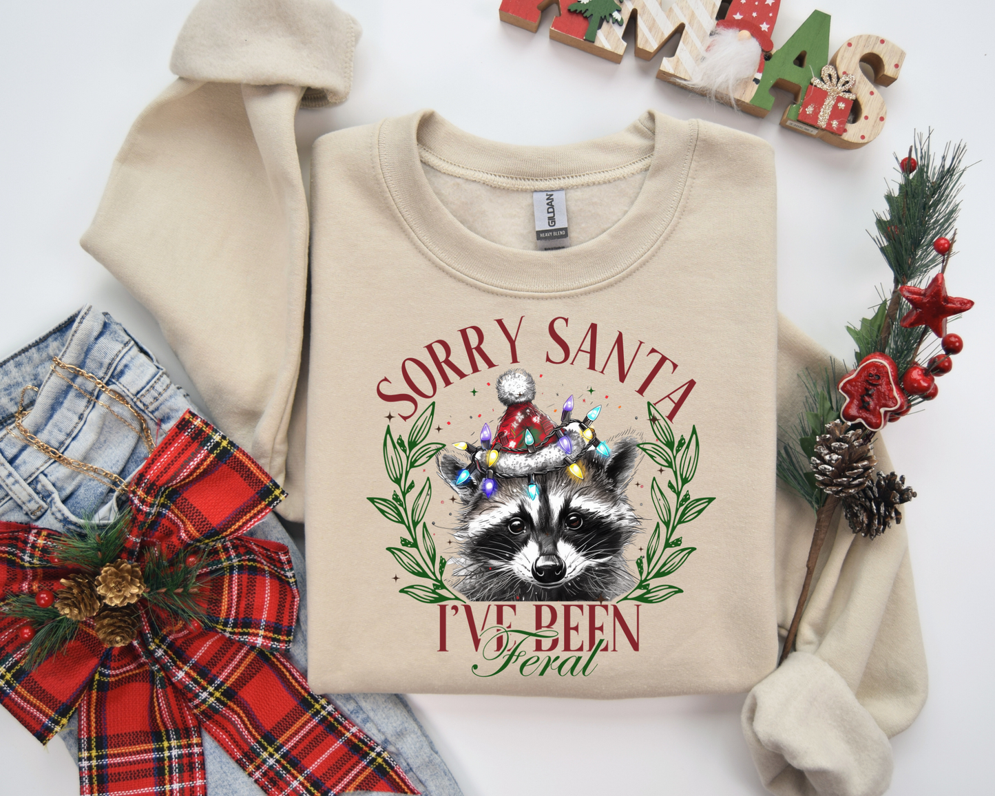 Sorry Santa I've been feral Sweatshirt – Christmas Vibes Gift