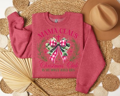 Mama Claus Christmas Club In My Holly Jolly Era Sweatshirt – Christmas Vibes Gift