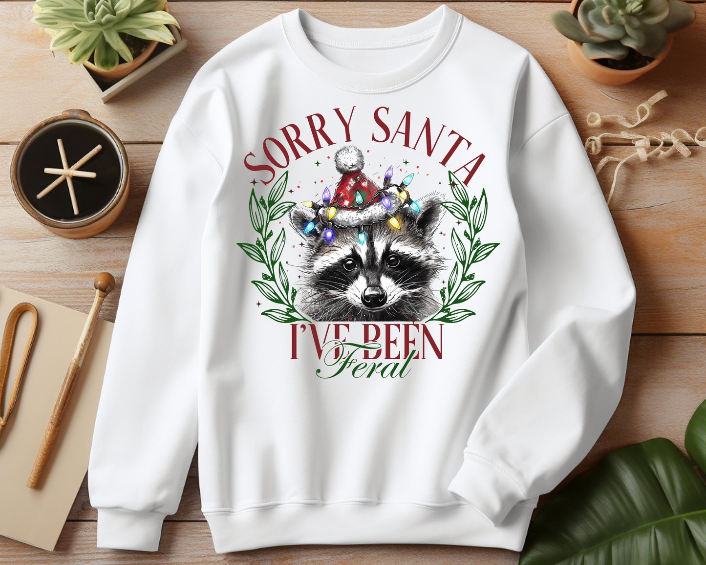 Sorry Santa I've been feral Sweatshirt – Christmas Vibes Gift