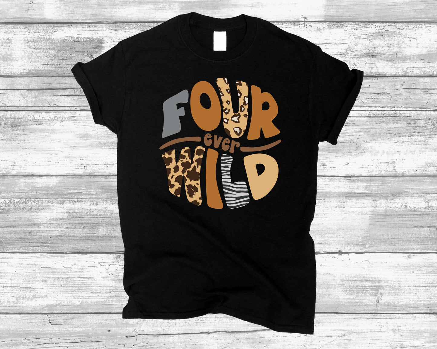 Four Ever Wild Safari Birthday Shirt Designed by The Happy Mail Place