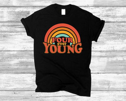 Four Ever Young Birthday Shirt