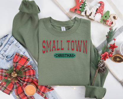 Small Town, Christmas Sweatshirt – Christmas Vibes Gift