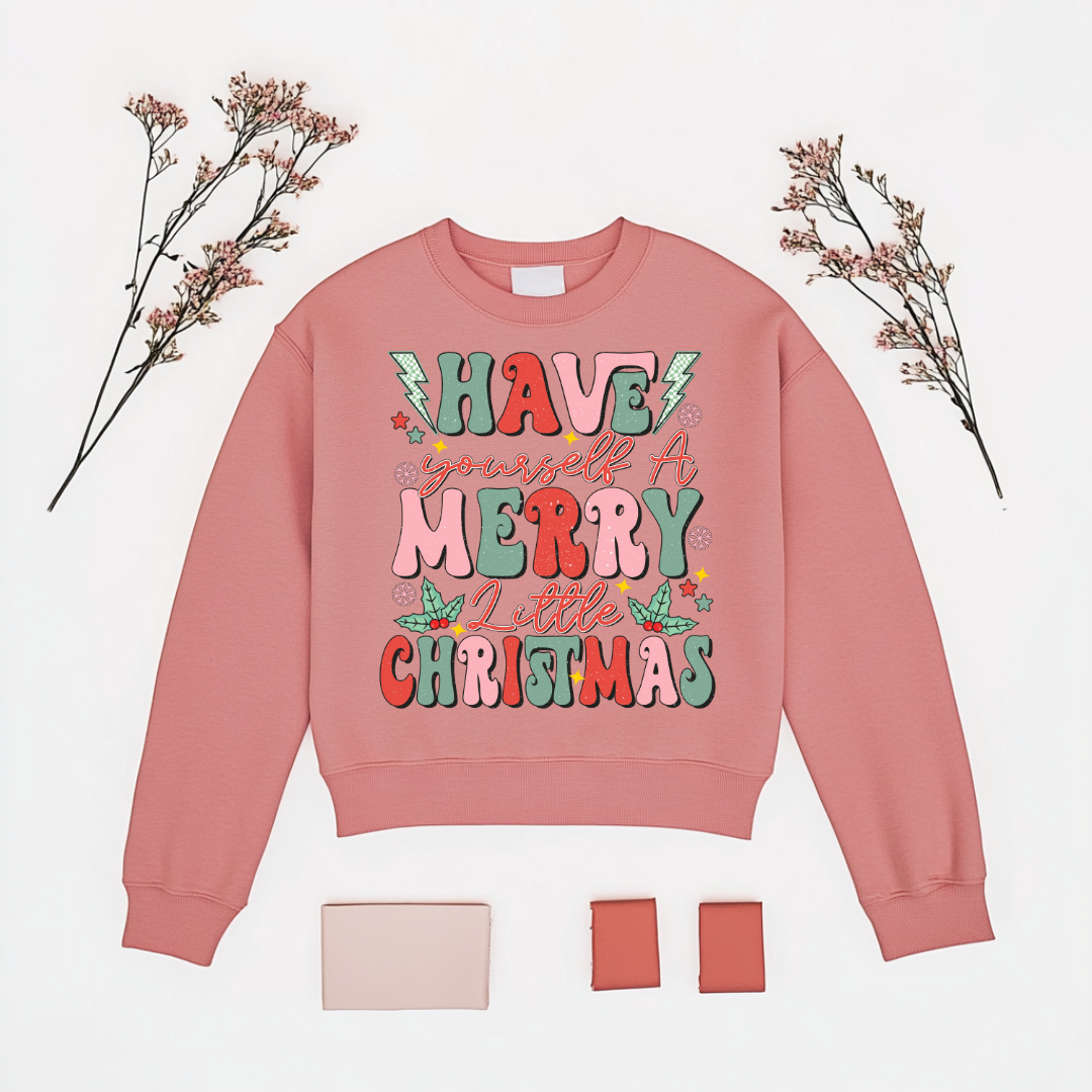 Have A little Merry Christmas Sweatshirt Toddler